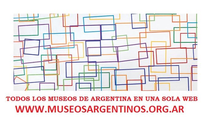 TODOS LOS MUSEOS DE ARGENTINA EN UN CLICK